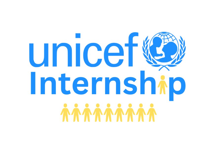 UNICEF Internship Program 2024 | Paid Opportunity for International Students